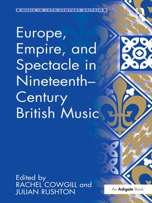 cover image of Europe, Empire, and Spectacle in Nineteenth-Century British Music